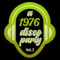 A 1976 Disco Party - vol. 2