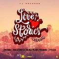 Love Stories Riddim Mix(2019)