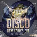 DISCO NEW YEAR'S EVE CELEBRATION by D.J.Jeep