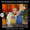 The Wildblood & Queenie Show - 06.05.2022