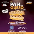 The Pan Con Queso Mixshow - Season 3 - Episode 7 feat. Dj's Sammy Styles , CC Love & JVR