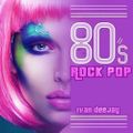 80's Rock Pop - Mixed by Ivan DeeJay