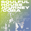 Soulful House Journey 150