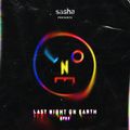 Sasha presents Last Night On Earth | Show 063 (Sept/Oct 2020)