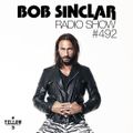 Bob Sinclar - Radio Show #492
