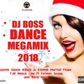  Dance Megamix 2018 (Mixed By DJ Boss)