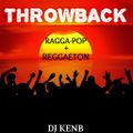 Throwback Ragga-Pop & Reggaeton