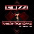 @djgozzi - The Blast Mix Episode #193