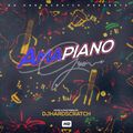 Amapiano Groove Mixtape By OG HARDSCRATCH