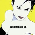 80s Remixes 25