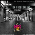 Coalition Underground Guest Mix - Brent Lawson