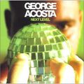 George Acosta - Next Level 2002