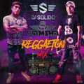 Dj Jamsha X Dj Solido Reggaeton Mix 2021