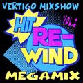 Vertigo MixShow Rewind Megamix Vol.2 mixed by DJ Vertigo