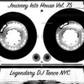 Legendary DJ Tanco NYC - Journey Into House Vol. 75