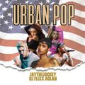 URBAN POP BY JAYTHEJOCKEY x DJ FLIXX