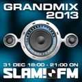 Grandmix 2013 by Ben Liebrand (Taken from SLAM!FM Broadcast 31-12-2013)