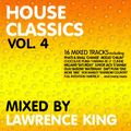 House Classics vol. 4 - Mixed by Lawrence King