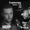 Cryptocracy (Son of 8-Bits vs Kepp B2B) - Chapter 1
