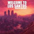 Welcome to Los Santos [EXPLICIT]
