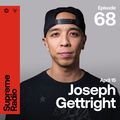 Supreme Radio EP 068 - Joseph Gettright