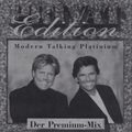 Privat Edition Modern Talking Der Premium-Mix Platinium Volume 1