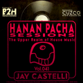 B2H & CUZCO Pres HANAN PACHA - The Upper Realm of the House Music - Vol.041 May 2020