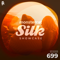 Monstercat Silk Showcase 699 (Hosted by Sundriver)