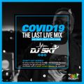 COVID19 The Last Mix By Deejay sky @Live at Desert Lounge