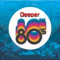 Deeper80s Show #51