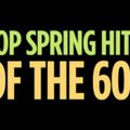 Top 300 Spring Hits of the 60s