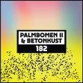 Dekmantel Podcast 182 - Palmbomen II & Betonkust