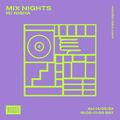 Mix Nights w/ NISHA: 14th May 22'