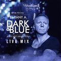 Bárány Attila - Live Mix @ Dark & Blue - Fröccsterasz - 2022.07.15.