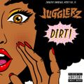 Jugglerz Dancehall Mixes Vol. 16 - Dirt! [2020 - Mixtape]