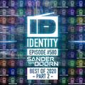 Sander van Doorn - Identity 580 (Best Of 2020 Part 2)