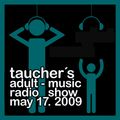 taucher´s adult-music radio show _17may2009 @ ensonic fm.