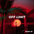 OFF LIMIT 014 - Nash Jr [09-04-2020]