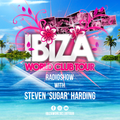 Ibiza World Club Tour - Radioshow with Steven 'Sugar' Harding (2022-Week23)