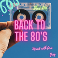 Back to The 80's - Mixtape