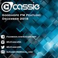 DJ Cassie - Goodhope FM Feature (December 2018)