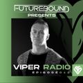 Futurebound Presents Viper Radio : Episode 012