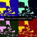 Fabian - Live in Long Beach 1993