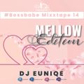 EuniQe - #BossBabe Mixxtape 14 Mellow Edition