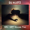 Dj Aletz - On / Off Volume 2 (Mixtape)