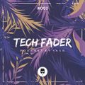 Tech Fader #003