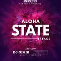 GIMIK's PLAYHOUSE GUEST MIX FOR ALOHA STATE BREAKS NOV 8TH 2021
