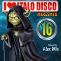 DJ Alex Mix - I Love Italo Disco Megamix 16