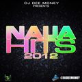 DJ Dee Money Presents Naija Hits 2012