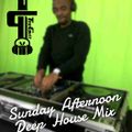 Sunday Afternoon Deep House Mix